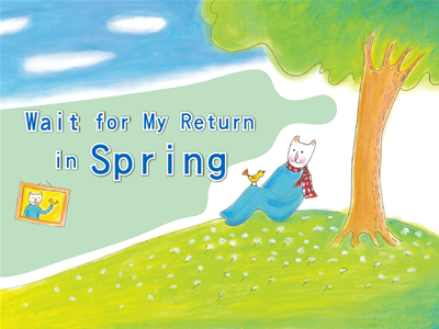 Wait for My Return in Spring